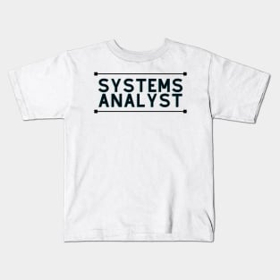 Systems analyst Kids T-Shirt